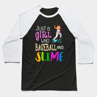 Just A Girl Who Loves Baseball And Slime Baseball T-Shirt